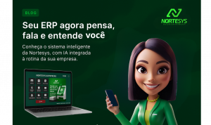 Nortesys Revoluciona o Mercado com sistema que “Conversa” com o Gestor usando Inteligência Artificial